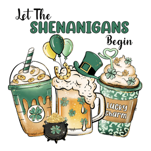 Let the Shenanigans Begin Lucky Charm Design | Iris DTF