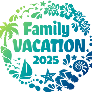 2025 Summer Family Vacation Design - DTF Ready To Press