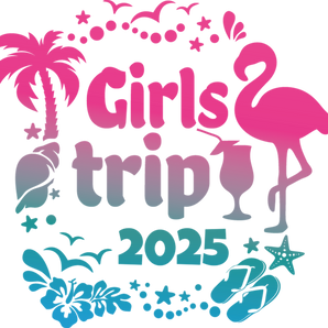 2025 Cute Girls Trip Design - DTF Ready To Press