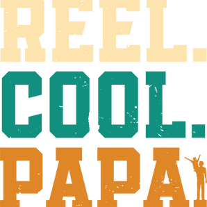 Reel Cool Papa Design - DTF Ready To Press