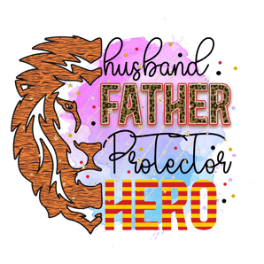 Husband Father Protector Hero Design DTF-Ready | Iris DTF