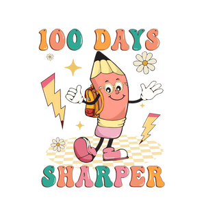 100 Days Sharper Design - DTF Ready To Press