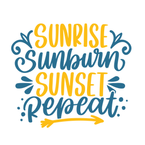 Sunrise Sunburn Sunset Design - DTF Ready To Press