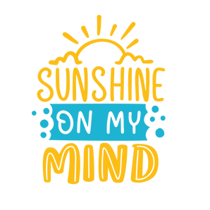 Sunshine On Mind Design - DTF Ready To Press