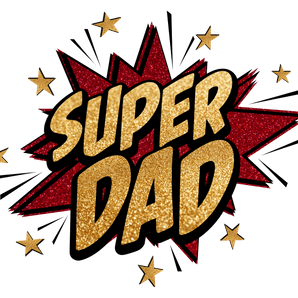 Super Dad Father's Day Design - DTF Ready To Press