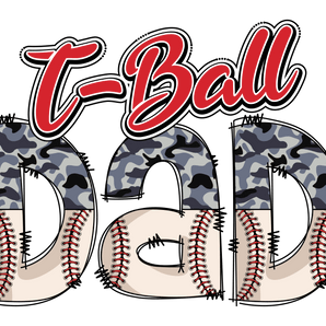 T-Ball Dad DTF Design - Ready to Press | Iris DTF