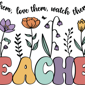 Teacher's Day Teach Them Design - DTF Ready To Press
