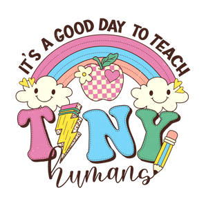 Its A Good Day To Teach Design - DTF Ready To Press