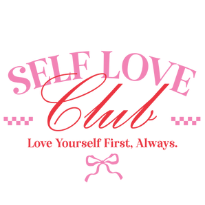 Self Love Club Valentine's Day Design | Iris DTF