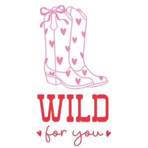 Wild For You Valentine's Day Design | Iris DTF