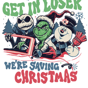 We Are Saving Christmas Design - DTF Ready To Press