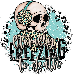 Freezing to Death Christmas Design | Iris DTF