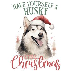 Have Yourself a Husky Little Christmas Design | Iris DTF