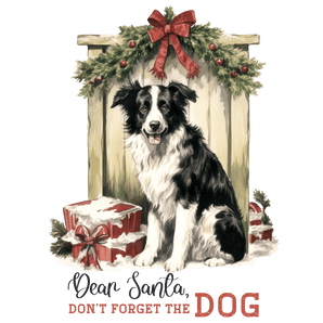 Don't Forget the Dog Christmas Design | Iris DTF