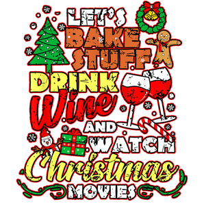 Bake Stuff Drink Wine Christmas Design | Iris DTF