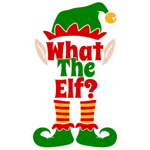 What The Elf Christmas Design - DTF Ready To Press