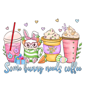 Some Bunny Needs Coffee Easter Design | Iris DTF