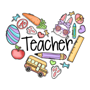 Teacher Easter Heart Design - DTF Ready To Press