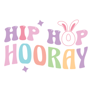 Hip Hop Hooray Easter Design - DTF Ready To Press