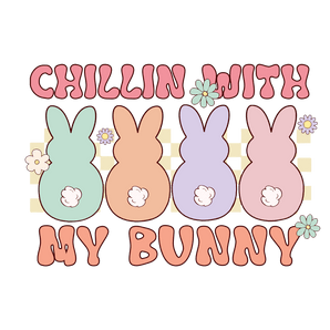 Chillin' with My Bunny Easter Design | Iris DTF