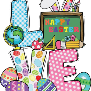 Happy Easter Love School Design - DTF Ready To Press
