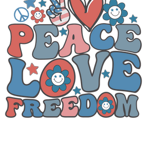 Peace Love Freedom Design - DTF Ready To Press