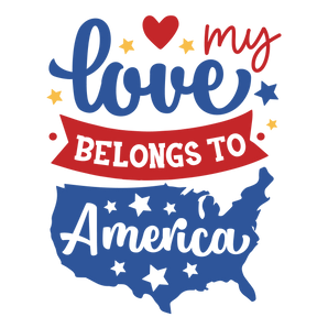 My Love Belongs to America Design | Iris DTF