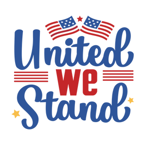 United We Stand Design - DTF Ready To Press