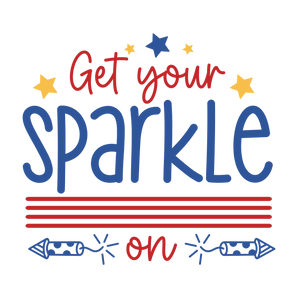 Get Your Sparkle On 4th of July Design | Iris DTF