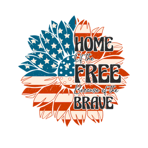 Home of the Free Because of the Brave Design | Iris DTF