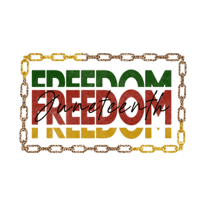 Freedom Juneteenth Design - DTF Ready To Press