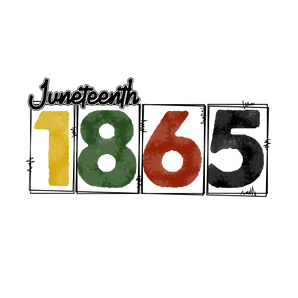 Juneteenth 1865 Design DTF-Ready to Press (V1) | Iris DTF