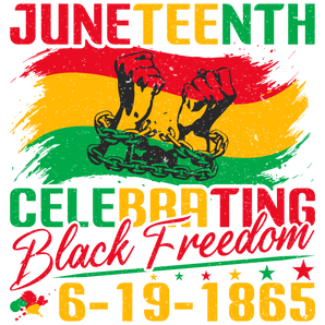 Juneteenth Celabrating Design - DTF Ready To Press