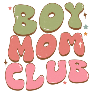 Boy Mom Club Design - DTF Ready To Press