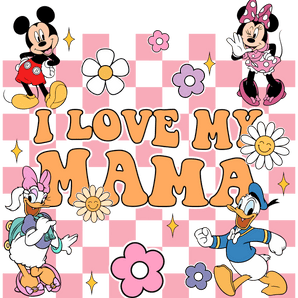 Disney Characters I Love My Mama Design | Iris DTF