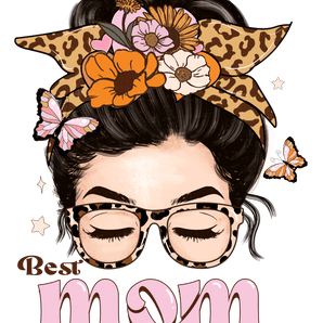Cool Best Mom Ever Design - DTF Ready To Press