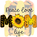 Peace Love Mom Life DTF Ready to Press V1 | Iris DTF