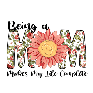 Being a Mom Design DTF-Ready to Press (V1) | Iris DTF