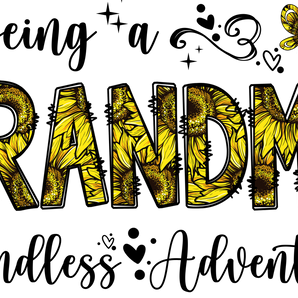 Being a Grandma Design DTF-Ready to Press (V1) | Iris DTF