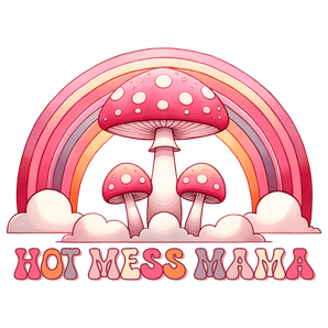 Hot Mess Mama Design DTF-Ready to Press (V3) | Iris DTF
