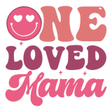 One Loved Mama DTF Design - Ready to Press V1 | Iris DTF