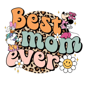 Best Mom Ever Disney Design - DTF Ready To Press