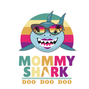 Mommy Shark Doo Doo Doo Design Ready to Press | Iris DTF