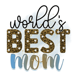 World's Best Mom Design - DTF Ready to Press | Iris DTF