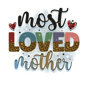 Most Loved Mother DTF Design Ready to Press | Iris DTF