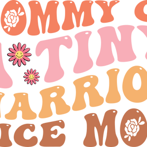 Warrior Mom Design - DTF Ready To Press