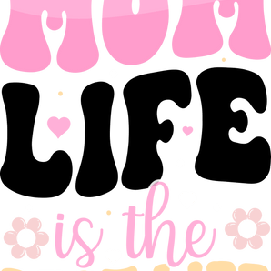 Best Mom Life Design - DTF Ready To Press