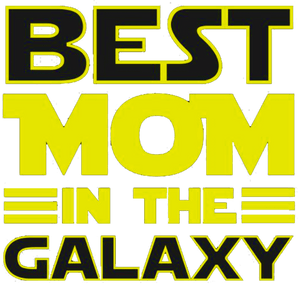 Best Mom In The Galaxy Design - DTF Ready To Press