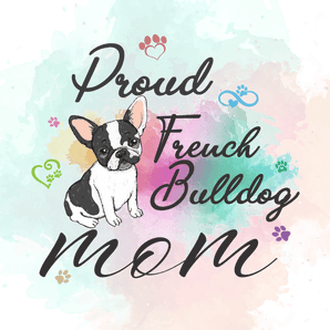 Bulldog Mom Design - DTF Ready To Press
