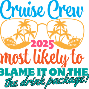 Cruise Crew 2025 Design - DTF Ready To Press